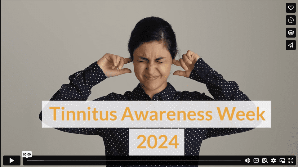 Tinnitus Awareness Week 2024